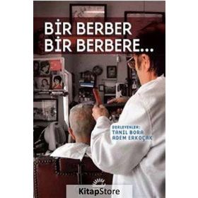 Bir Berber Bir Berbere... - Tanıl Bora , Adem Erkoçak