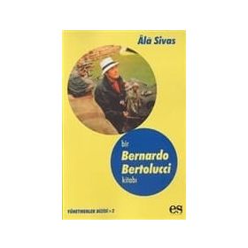 BIR BERNARDO BERTOLUCCI KİTABI - ALA SIVAS