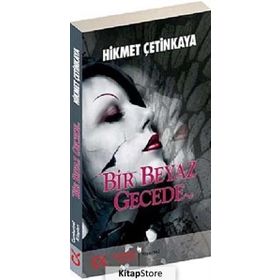 BIR BEYAZ GECEDE - HIKMET ÇETİNKAYA