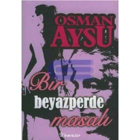 BIR BEYAZPERDE MASALI - OSMAN AYSU