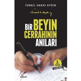 Bir Beyin Cerrahının Anıları - İsmail Hakkı Aydın