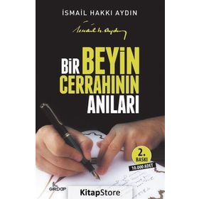 Bir Beyin Cerrahının Anıları - İsmail Hakkı Aydın