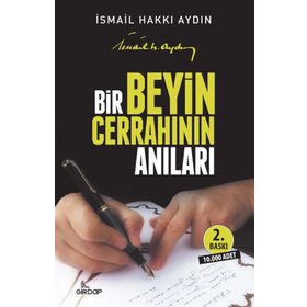 Bir Beyin Cerrahının Anıları - İsmail Hakkı Aydın