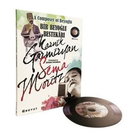 Bir Beyoğlu Bestekarı Karnik Garmiryan - Alin Taşçıyan