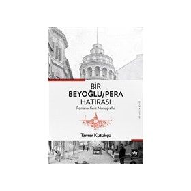 Bir Beyoğlu-Pera Hatırası - Tamer Kütükçü