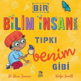 Bir Bilim İnsanı Tıpkı Benim Gibi İthaki Çocuk Yayınları