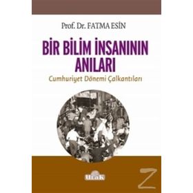 Bir Bilim İnsanının Anıları - Fatma Esin