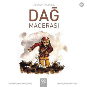 Bir Bilim Insanının Dağ Macerası - Felicia Law,Gerry Bailey