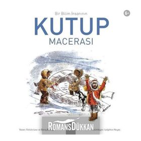 Bir Bilim Insanının Kutup Macerası - Felicia Law,Gerry Bailey