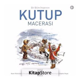 Bir Bilim Insanının Kutup Macerası - Felicia Law,Gerry Bailey