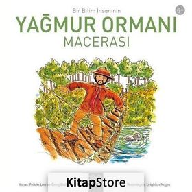 Bir Bilim İnsanının Yağmur Ormanı Macerası - Felicia Law