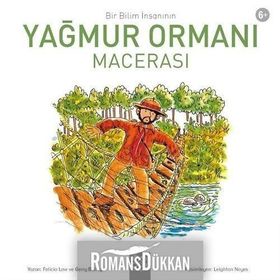 Bir Bilim İnsanının Yağmur Ormanı Macerası - Felicia Law