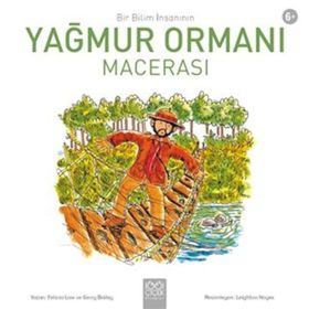 Bir Bilim İnsanının Yağmur Ormanı Macerası - Felicia Law