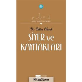 Bir Bilim Olarak Siyer ve Kaynakları - Adnan Demircan