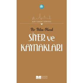 Bir Bilim Olarak Siyer ve Kaynakları - Adnan Demircan