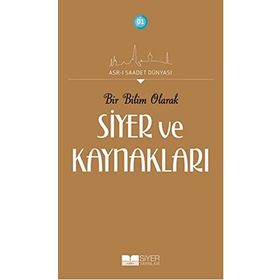 Bir Bilim Olarak Siyer ve Kaynakları - Adnan Demircan