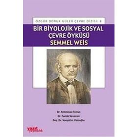BIR BIYOLOJIK VE SOSYAL ÇEVRE ÖYKÜSÜ SEMMEL WEIS - KOMISYON