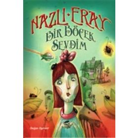 Bir Böcek Sevdim - Nazlı Eray