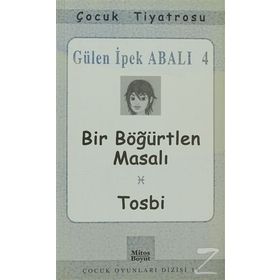 BIR BÖĞÜRTLEN MASALI / TOSBI - GÜLEN İPEK ABALI