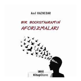 Bir Bookstagramın Aforizmaları - Anıl Haznedar