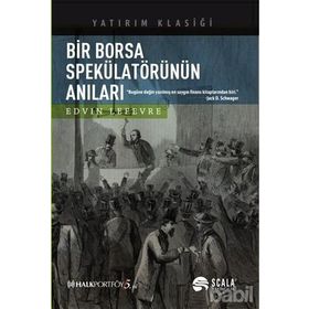 Bir Borsa Spekülatörünün Anıları - Edvin Lefevre