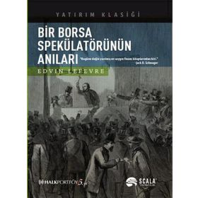 Bir Borsa Spekülatörünün Anıları - Edvin Lefevre