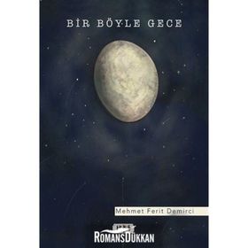 Bir Böyle Gece - Mehmet Ferit Demirci
