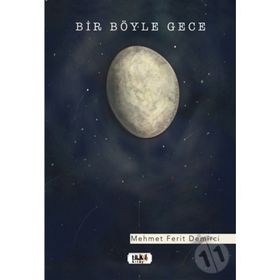 Bir Böyle Gece - Mehmet Ferit Demirci