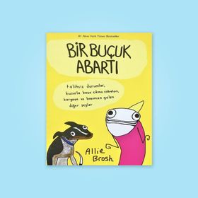 Bir Buçuk Abartı - Allie Brosh
