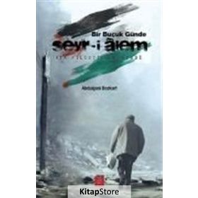 Bir Buçuk Günde Seyr-i Alem - Abdulgani Bozkurt