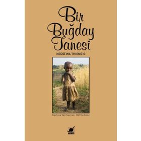Bir Buğday Tanesi - ngugi wa thiongo