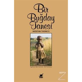 Bir Buğday Tanesi - ngugi wa thiongo