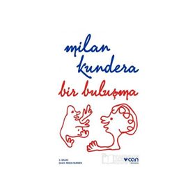 BIR BULUŞMA - MILAN KUNDERA