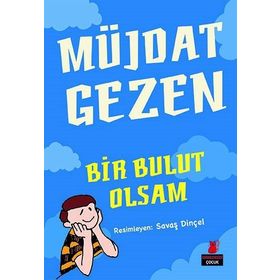 Bir Bulut Olsam - Müjdat Gezen