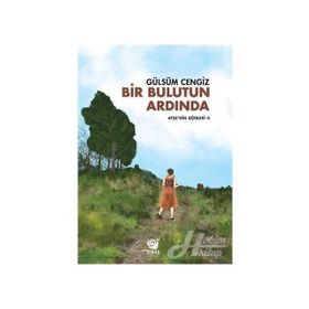 Bir Bulutun Ardında - Ayşe’nin Günleri 2 - Gülsüm Cengiz