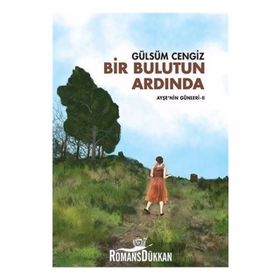 Bir Bulutun Ardında - Ayşe’nin Günleri 2 - Gülsüm Cengiz