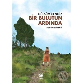 Bir Bulutun Ardında - Ayşe’nin Günleri 2 - Gülsüm Cengiz