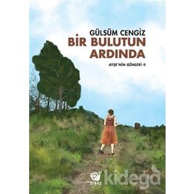Bir Bulutun Ardında - Ayşe’nin Günleri 2 - Gülsüm Cengiz