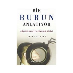BIR BURUN ANLATIYOR - AVERRY GILBERT