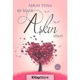 Bir Büyük Aşkın Olsun - Aşkın Tuna