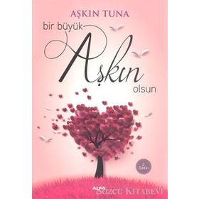 Bir Büyük Aşkın Olsun - Aşkın Tuna