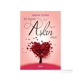 Bir Büyük Aşkın Olsun - Aşkın Tuna