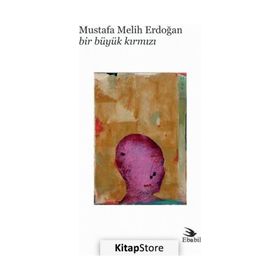 Bir Büyük Kırmızı - Mustafa Melih Erdoğan
