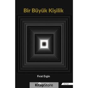 Bir Büyük Kişilik Fırat Ergin