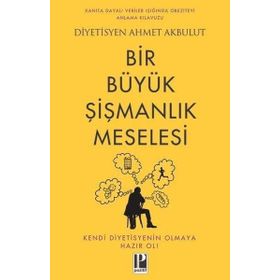 Bir Büyük Şişmanlık Meselesi Pozitif Yayınları
