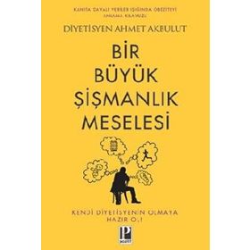 Bir Büyük Şişmanlık Meselesi Pozitif Yayınları