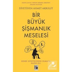 Bir Büyük Şişmanlık Meselesi Pozitif Yayınları