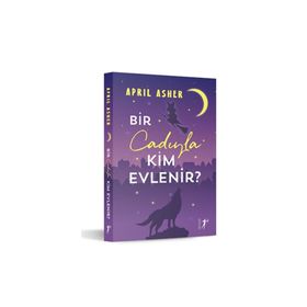 Bir Cadıyla Kim Evlenir? - April Asher