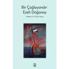 Bir Çağlayandır - Ezeli Doğanay
