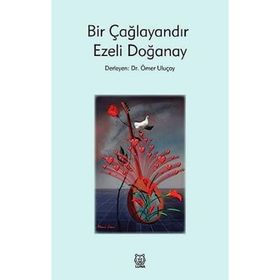 Bir Çağlayandır - Ezeli Doğanay